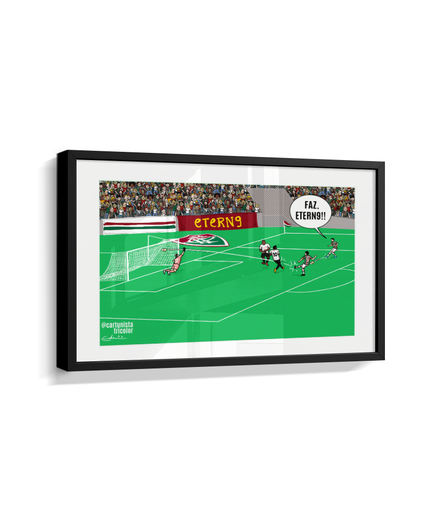 Quadro Decorativo O Último Gol do Fred - Etern9 Fluminense