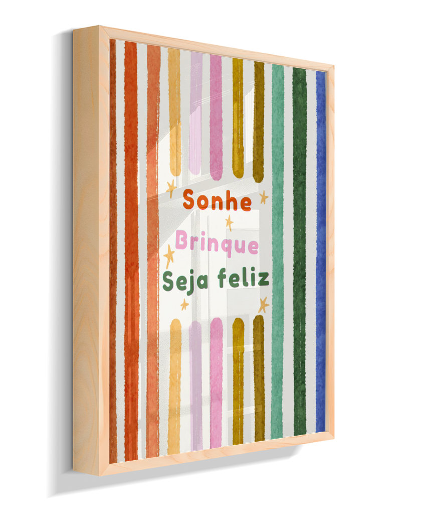 Sonhe, brinque, seja feliz (colorido)