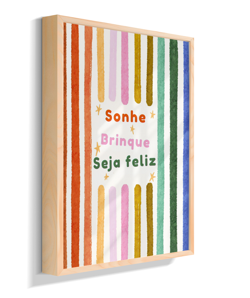 Sonhe, brinque, seja feliz (colorido)