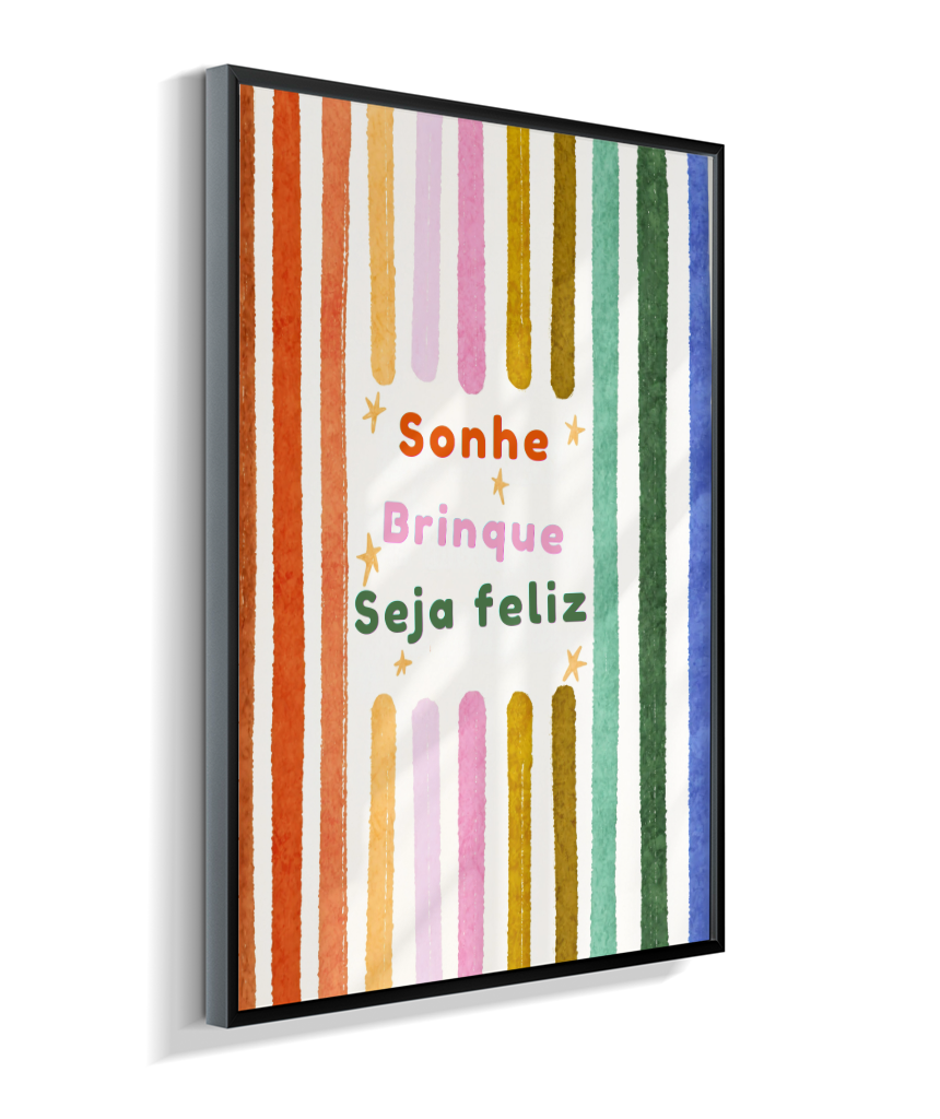Sonhe, brinque, seja feliz (colorido)