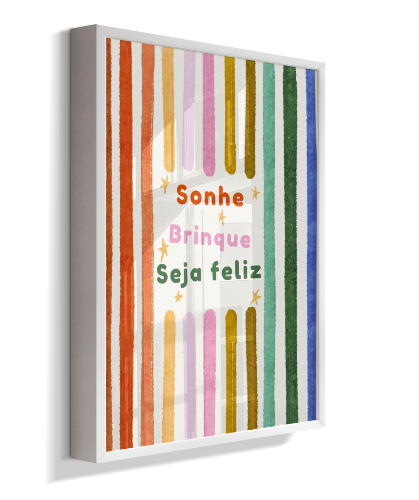 Sonhe, brinque, seja feliz (colorido)