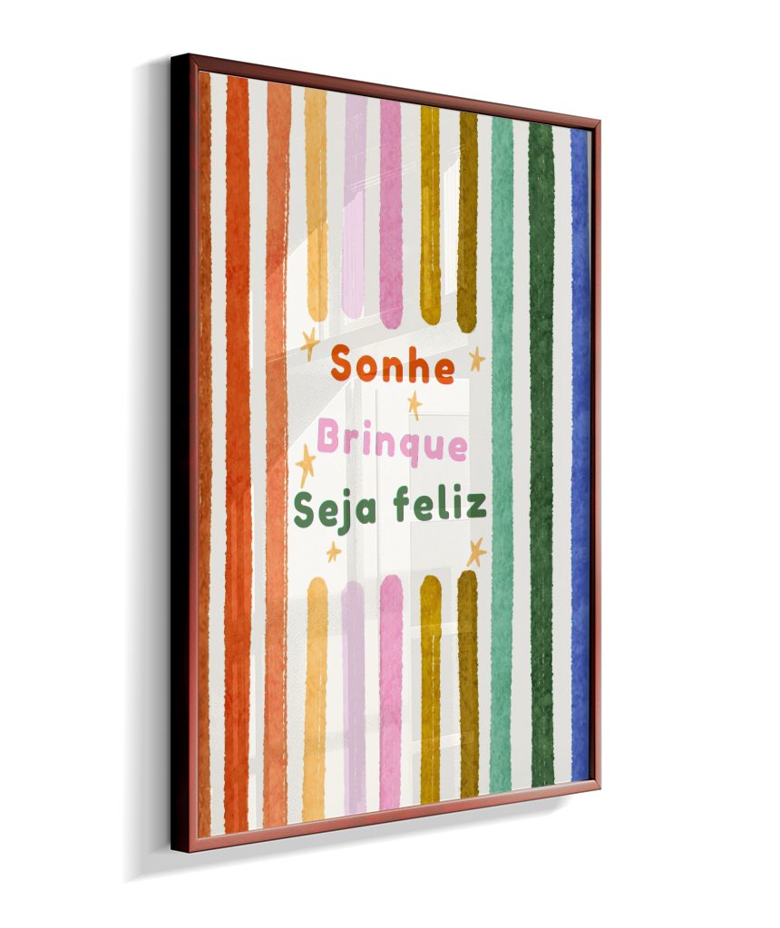 Sonhe, brinque, seja feliz (colorido)