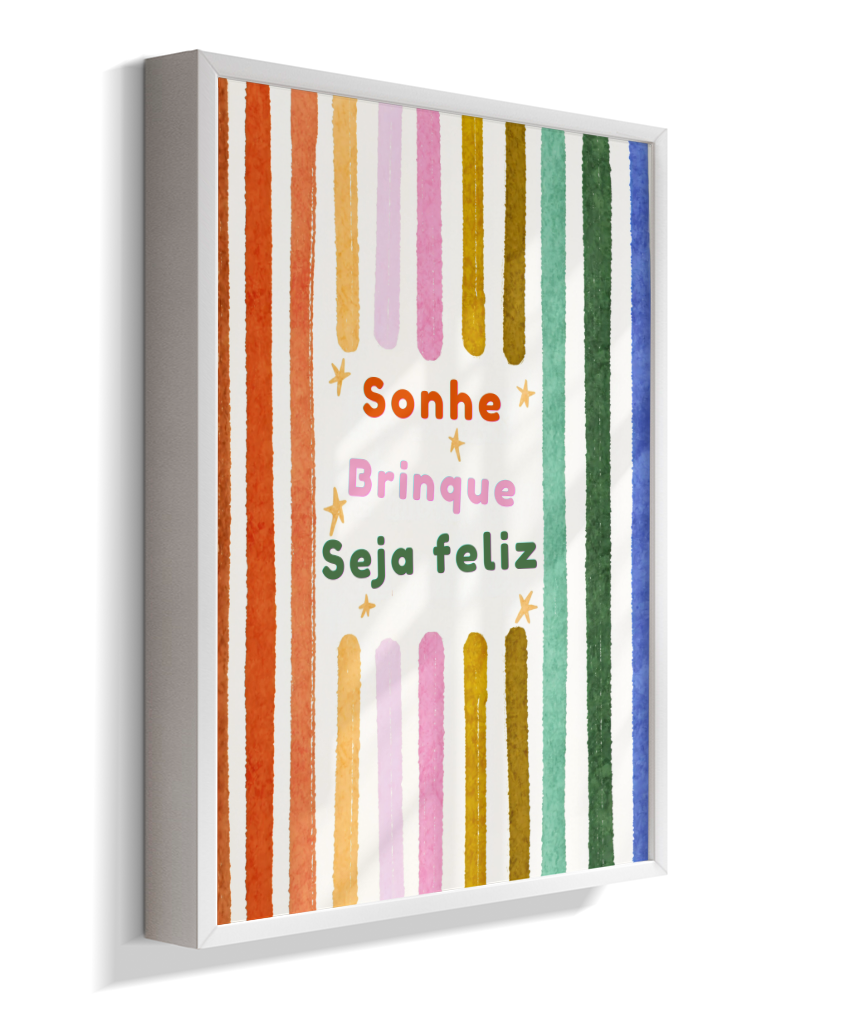 Sonhe, brinque, seja feliz (colorido)